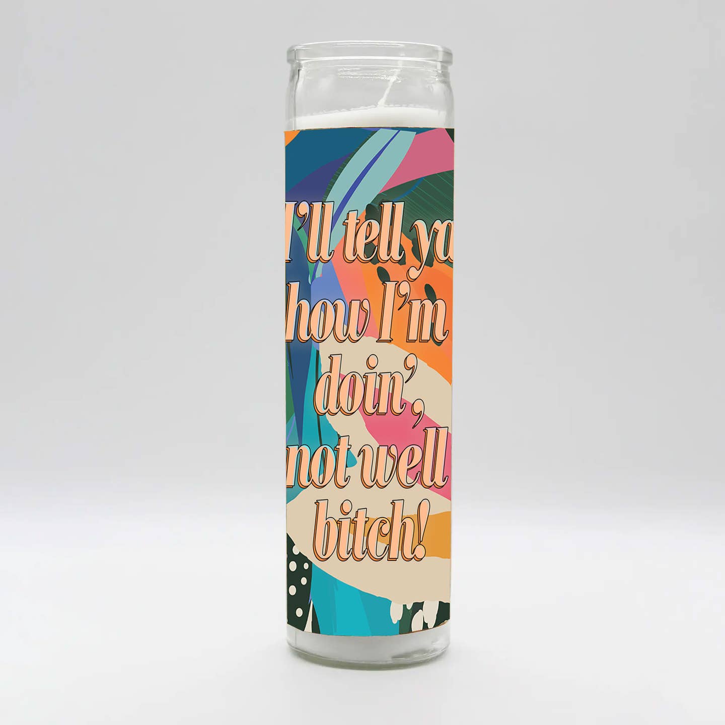 Saint 'I'll Tell Ya How I'm Doing...' Quote Candle