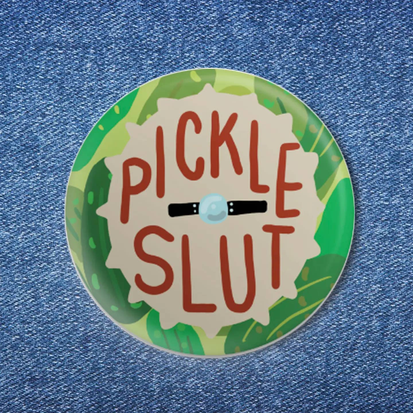 Pickle Slut Button (1.50")