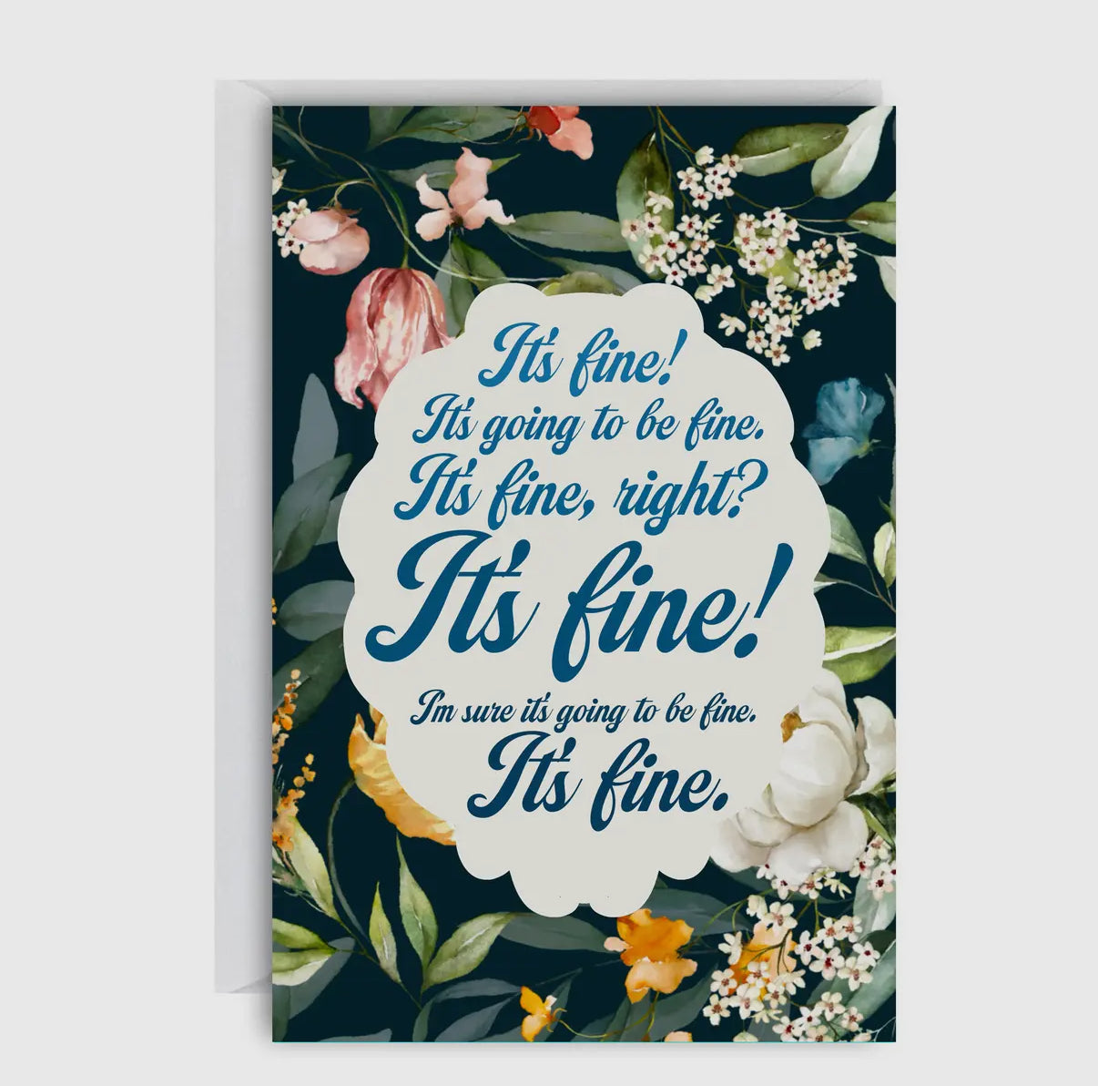 It’s Fine.. Right? Greeting Card