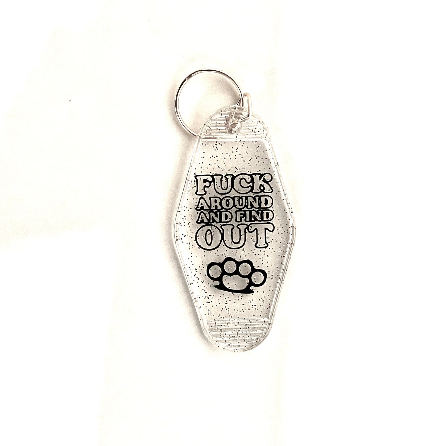 F*ck Around and Find Out Keychain