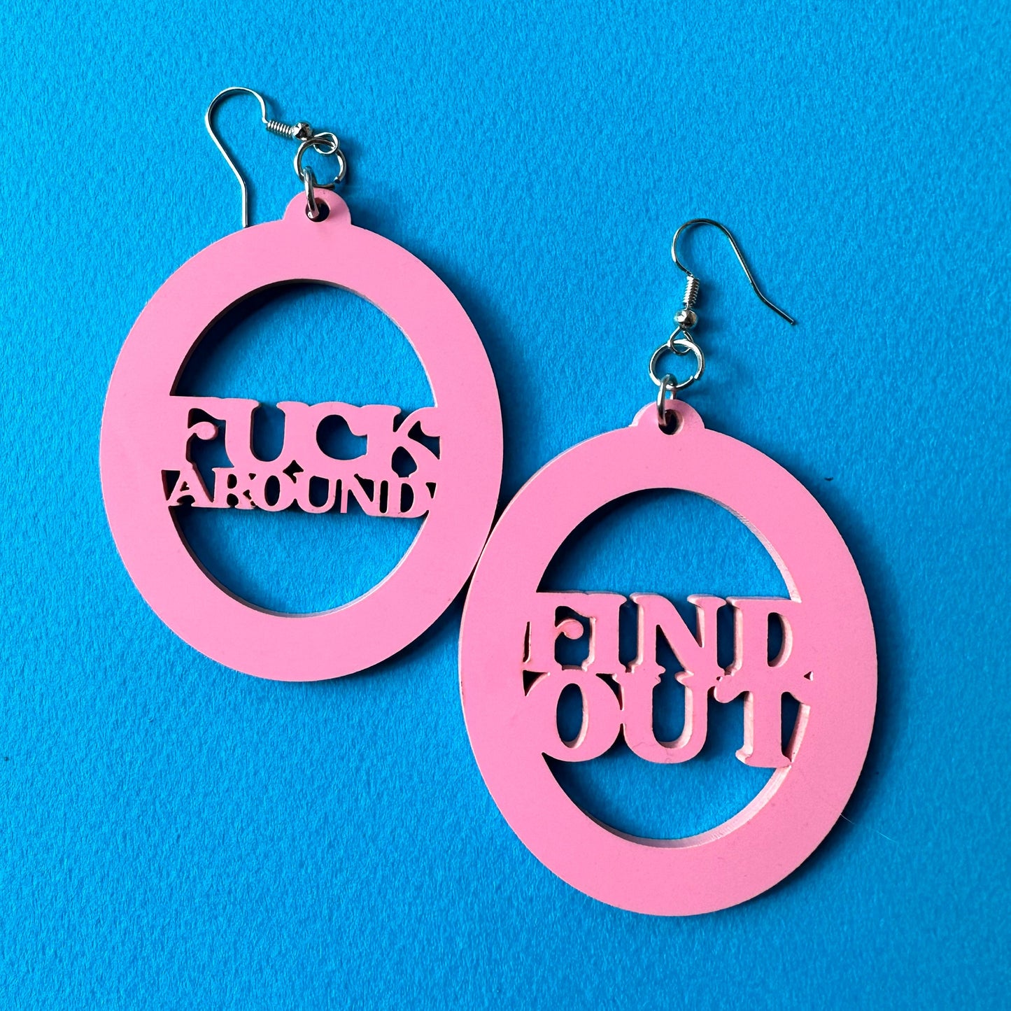 F*ck Around and Find Out Earrings