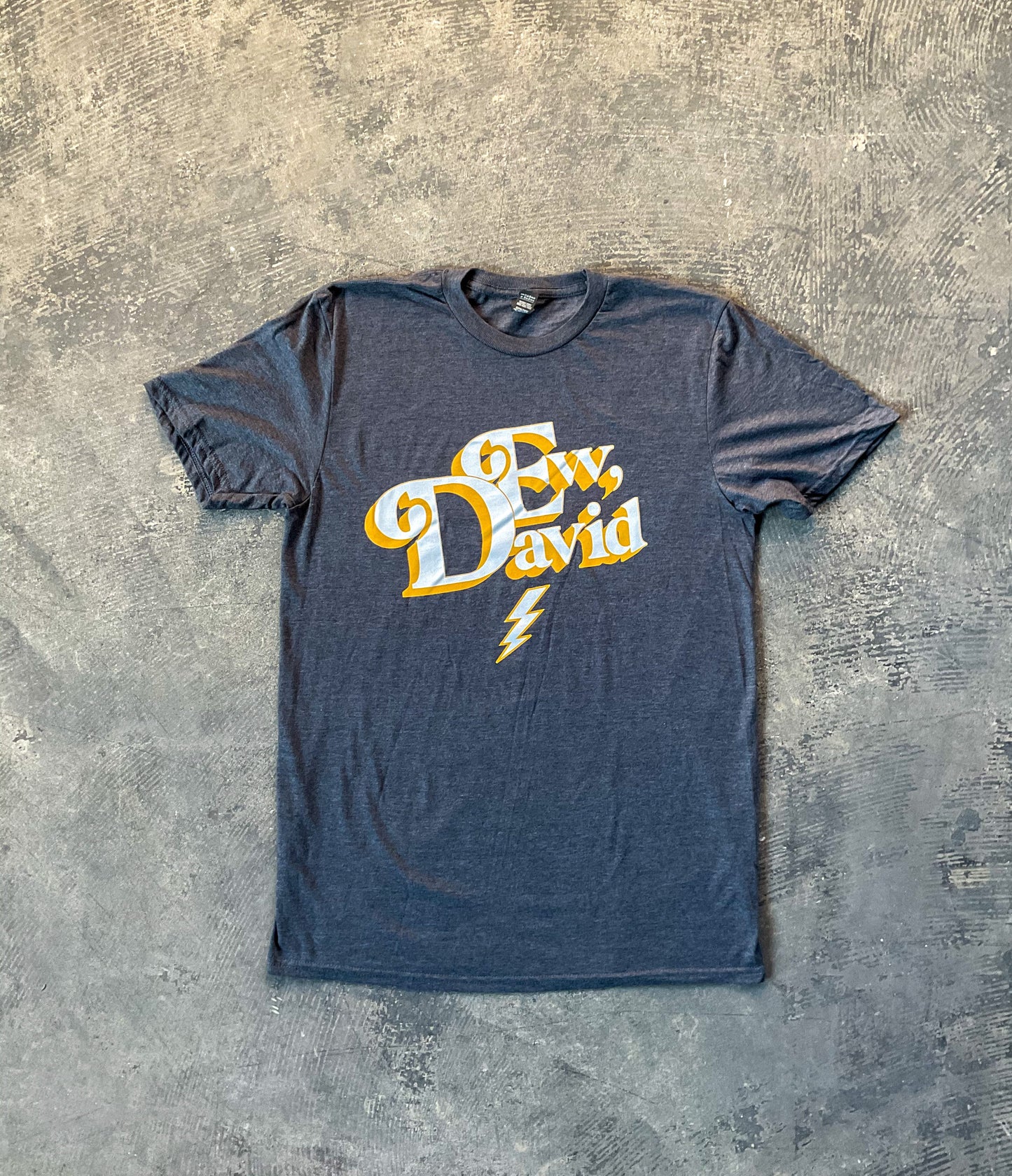 Ew, David T-Shirt