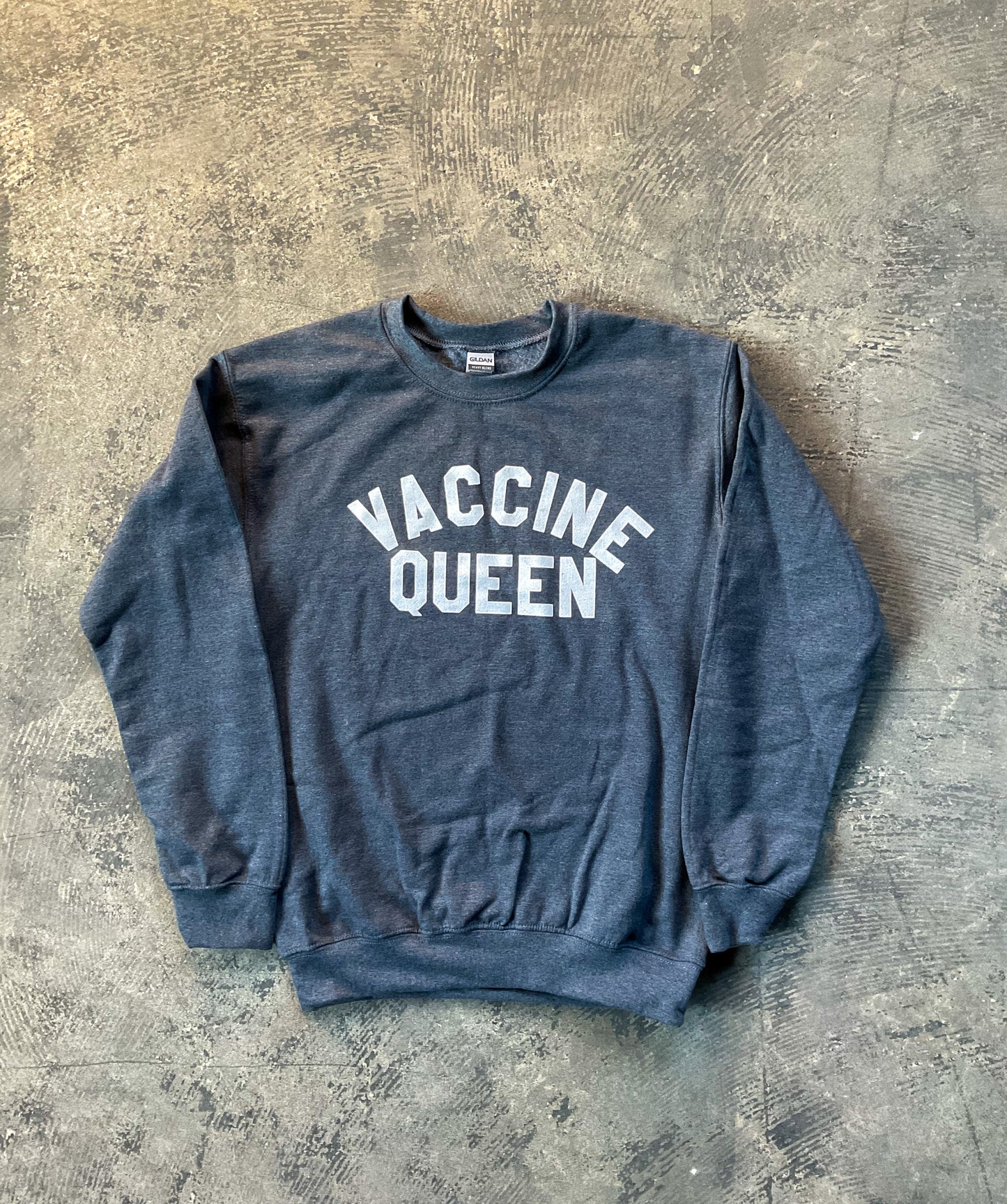 Vaccine Queen Sweatshirt