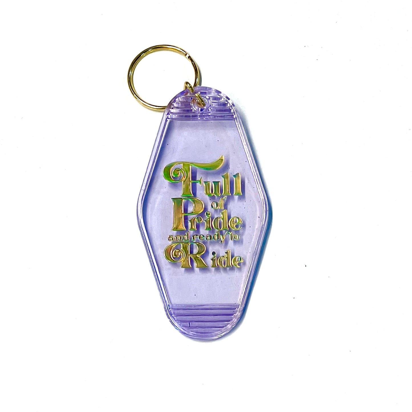 Full of Pride and Ready to Ride Keychain