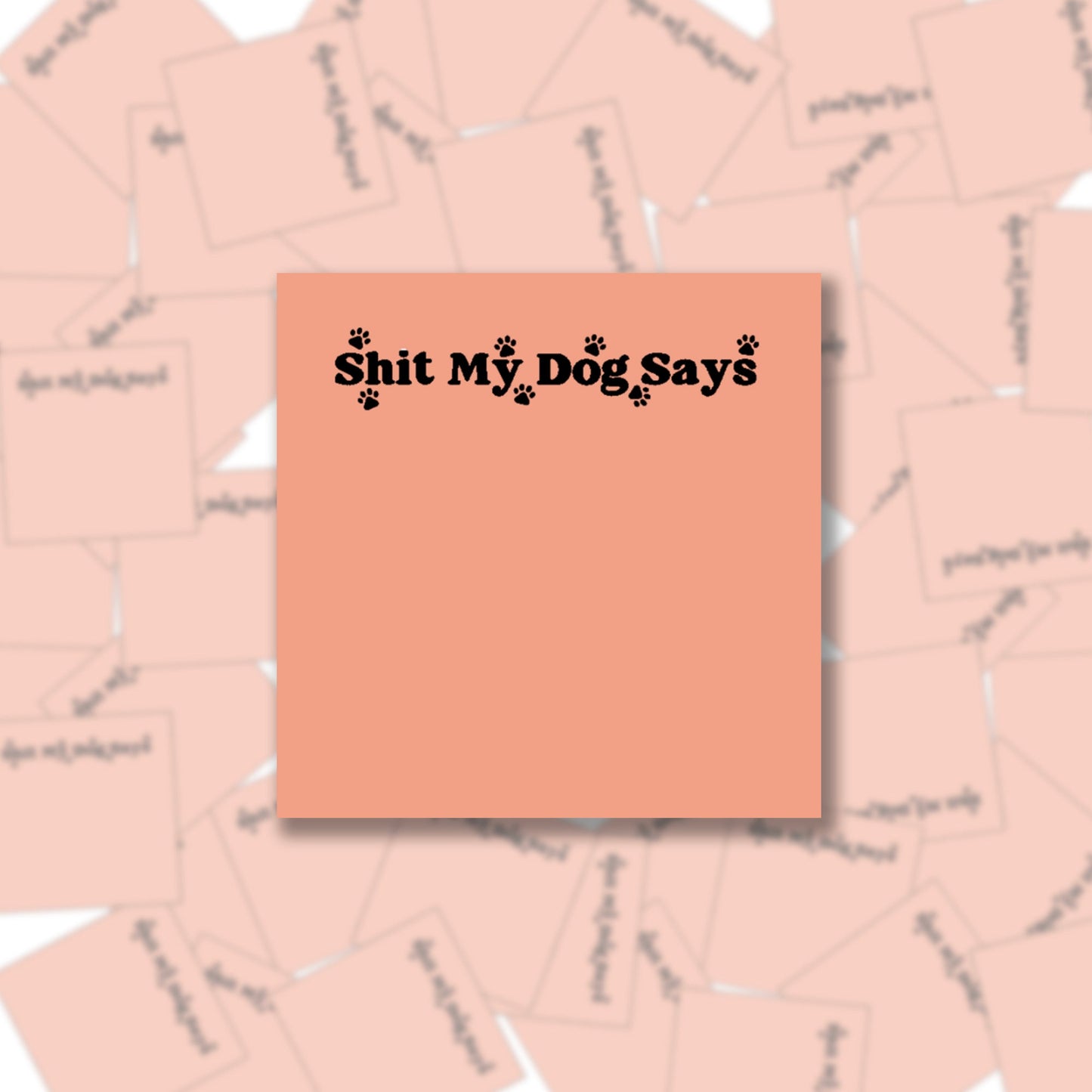 Shit My Dog Says Sticky Note