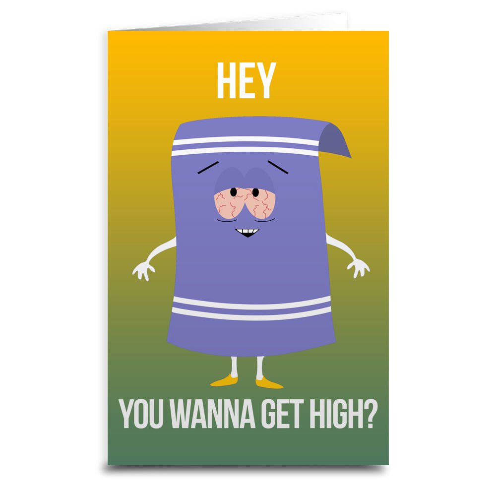 South Park Towelie "Wanna Get High" Greeting Card