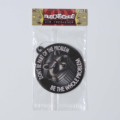 Don't Be Part of the Problem Air Freshener
