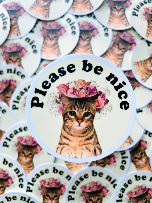 Please Be Nice Sticker