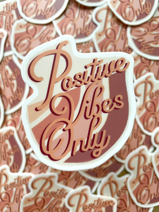 Positive Vibes Sticker