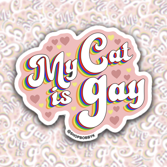 My Cat Is Gay Sticker