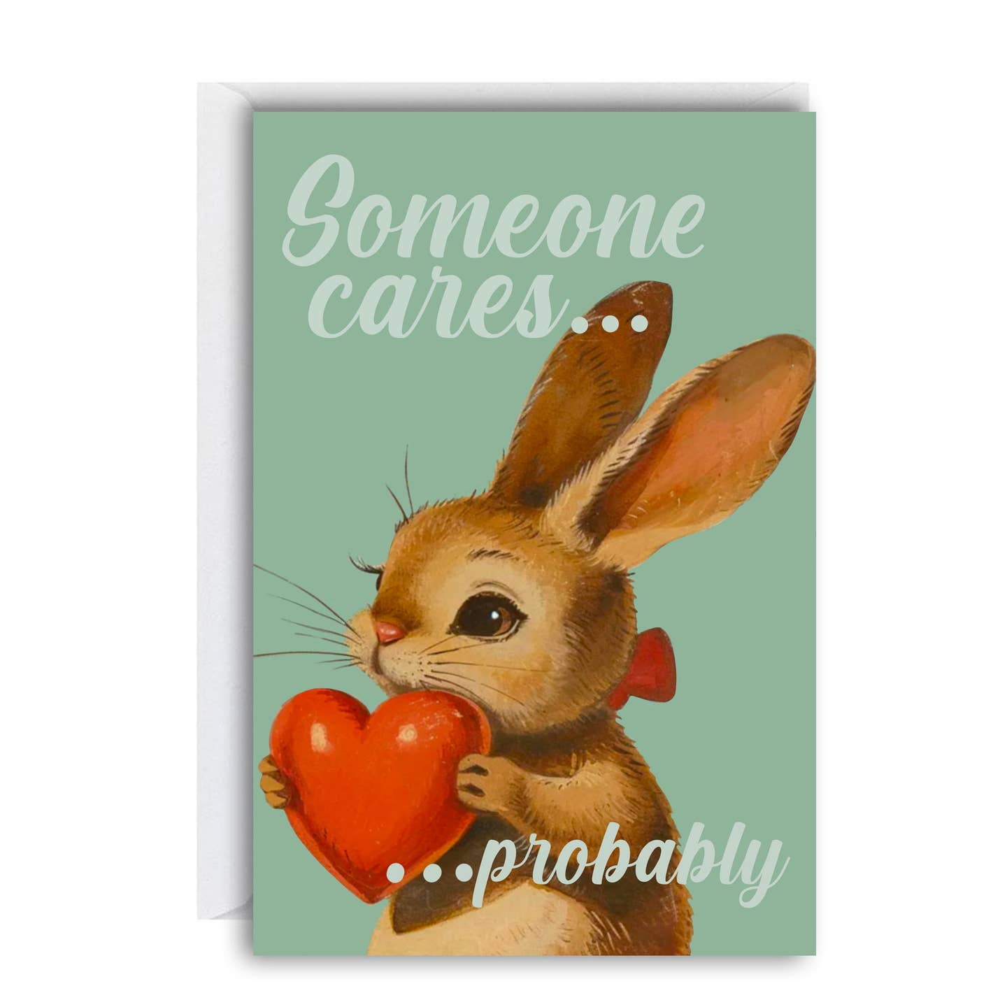 Someone Cares... Probably Greeting Card