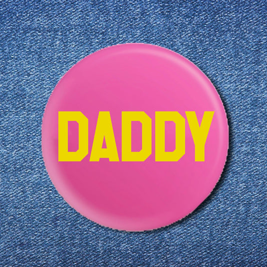DADDY Button (1.25")