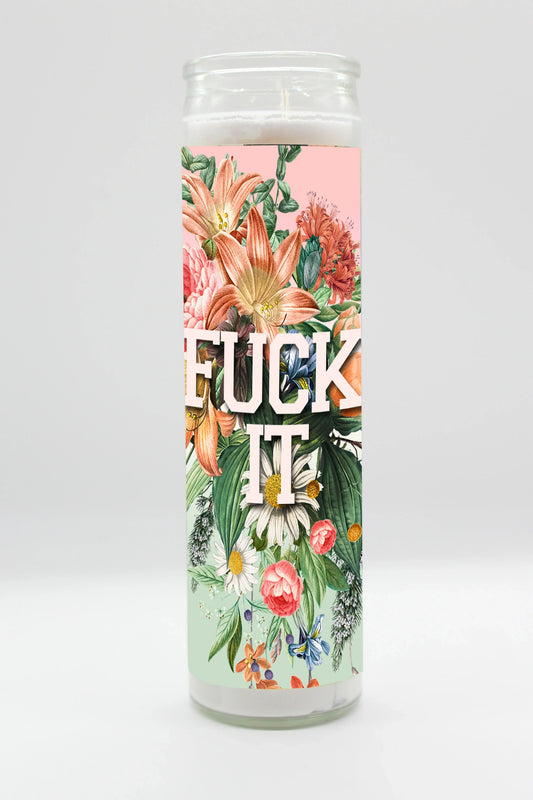F*CK IT Candle