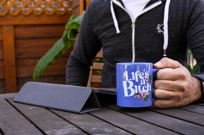 Life’s A Bitch Mug - Blue