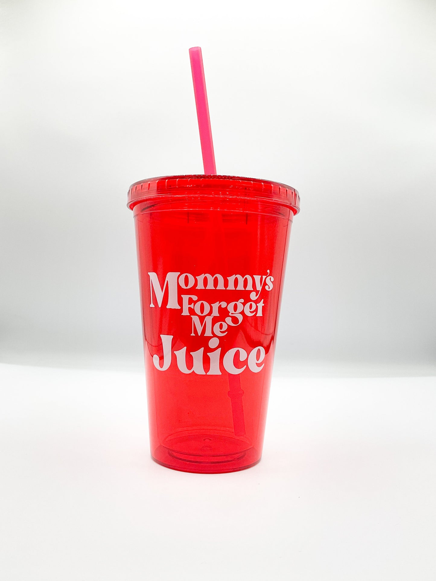 Mommy's Forget Me Juice Tumbler