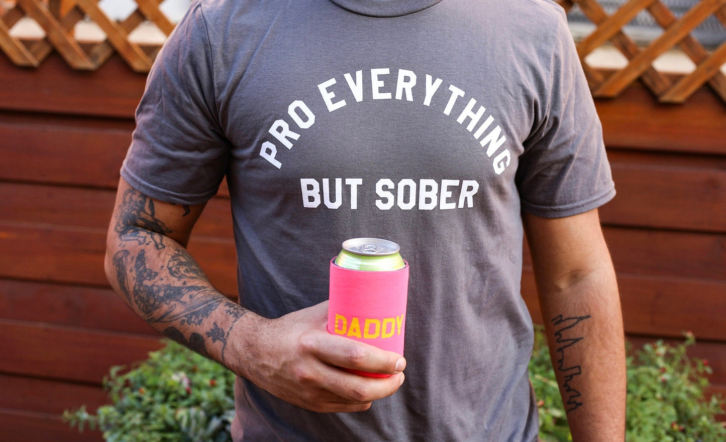 Pro Everything But Sober T-Shirt