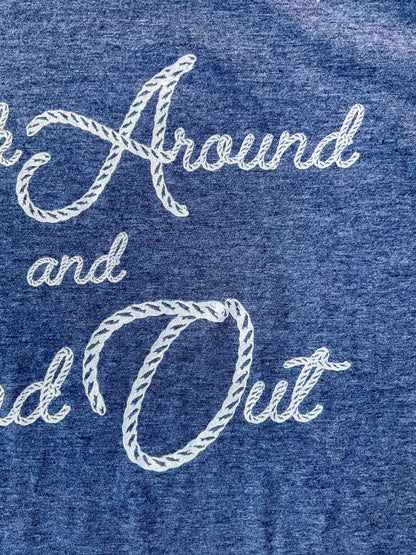 F*ck Around and Find Out T-Shirt