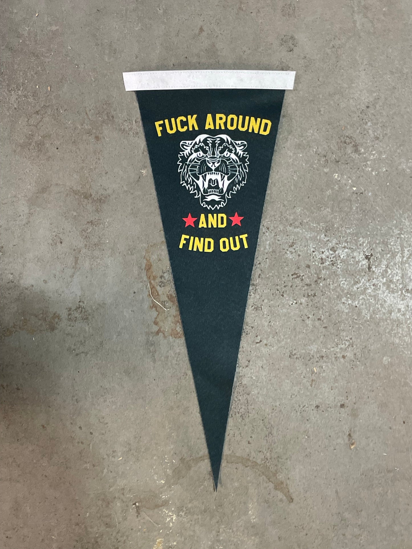 F*ck Around and Find Out Pennant