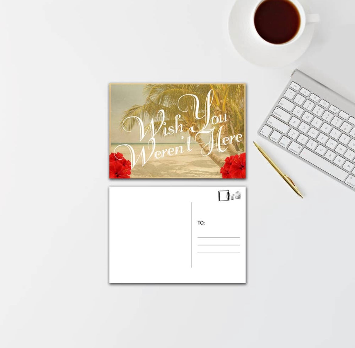 Wish You Weren’t Here Postcard