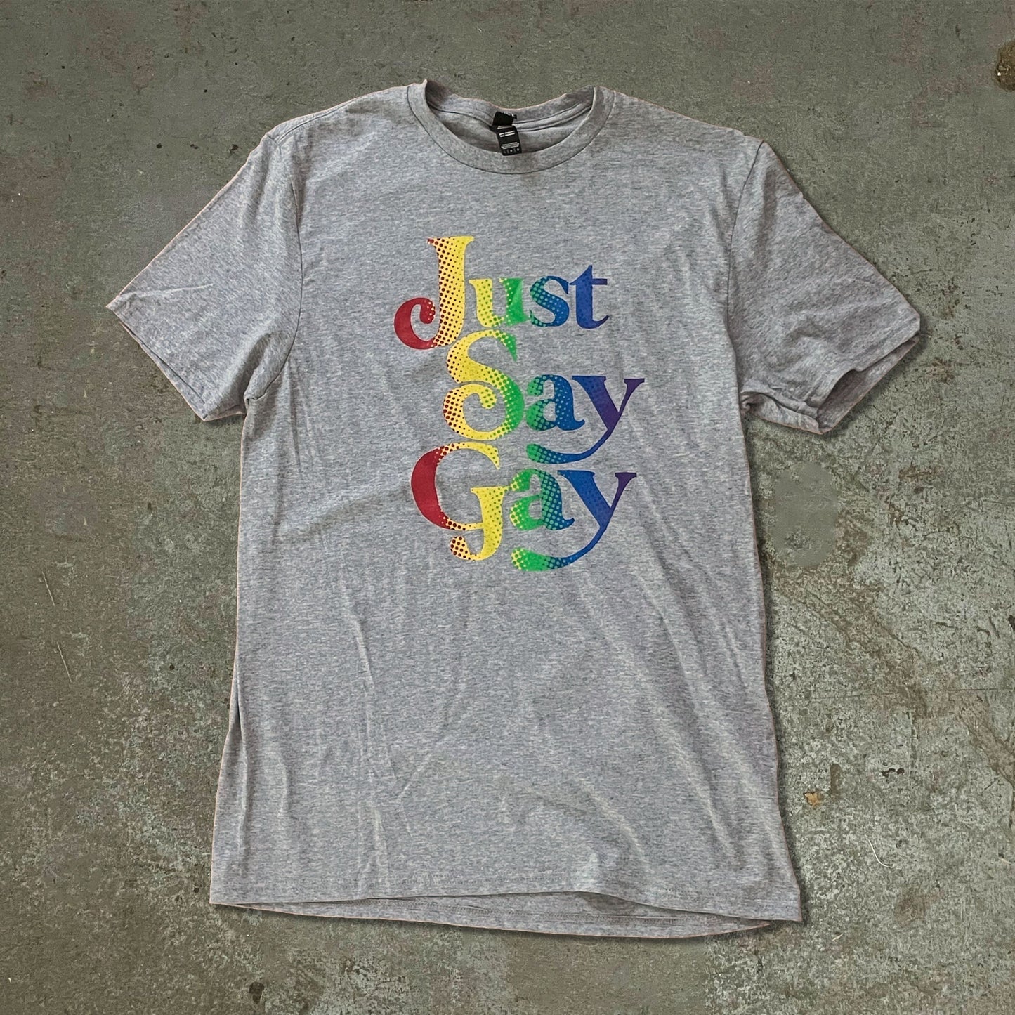 Just Say Gay T-Shirt