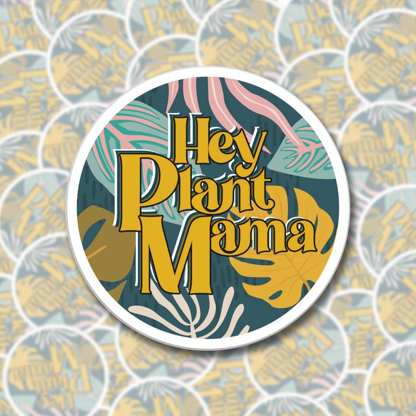 Hey Plant Mama Sticker