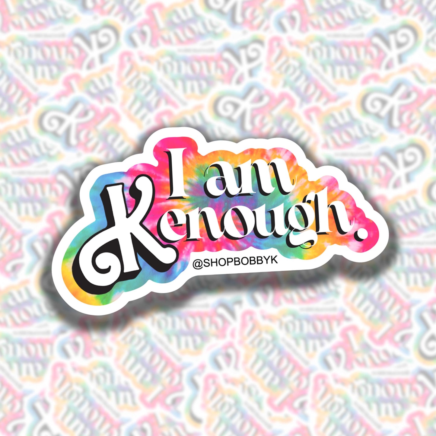 I Am Kenough Sticker