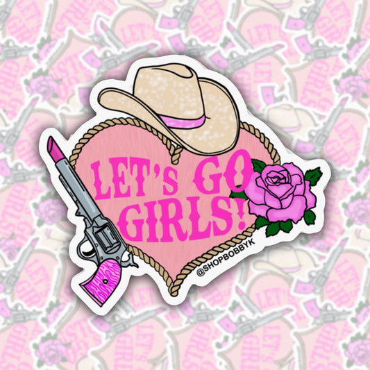 Let's Go Girls Sticker
