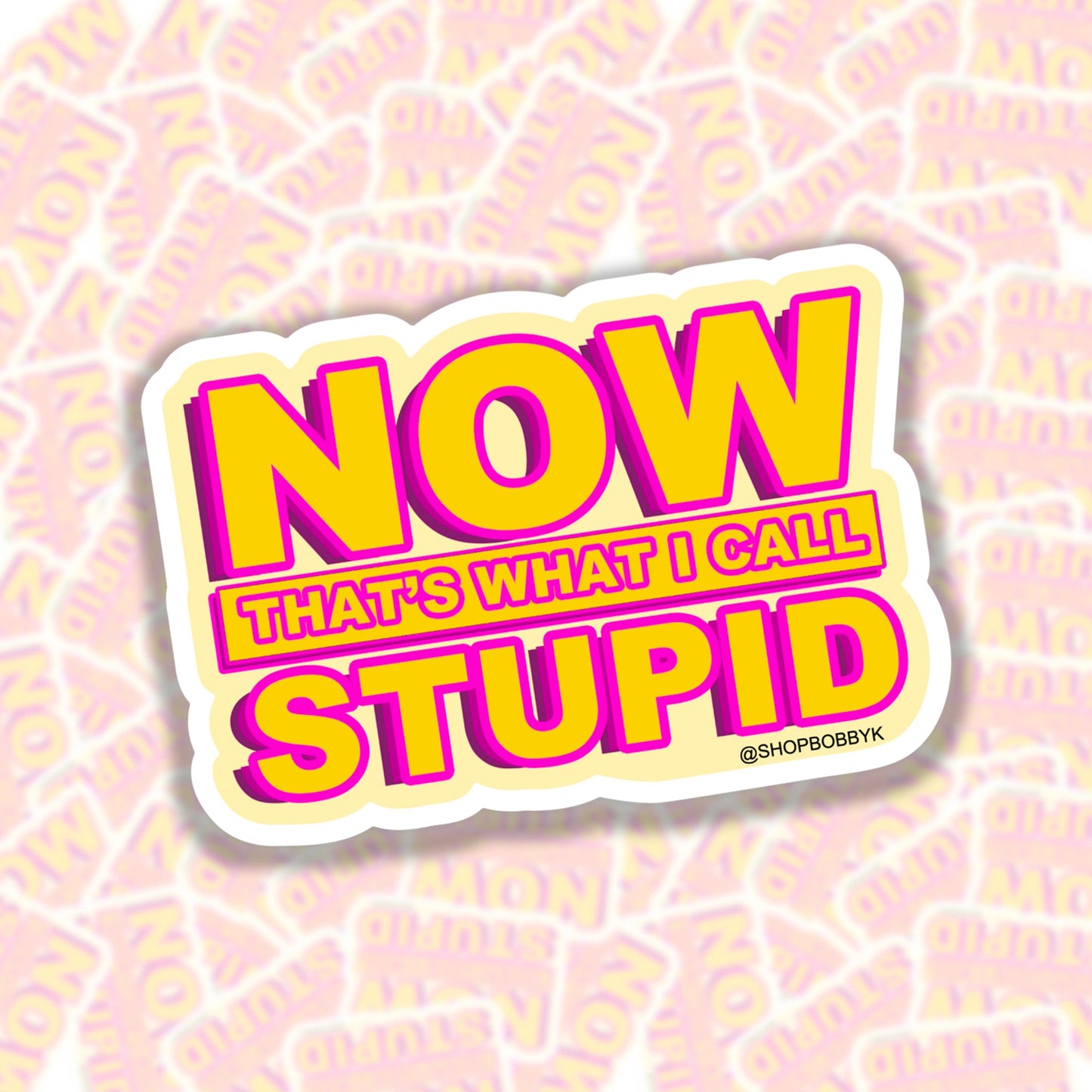 Now That’s What I Call Stupid Sticker