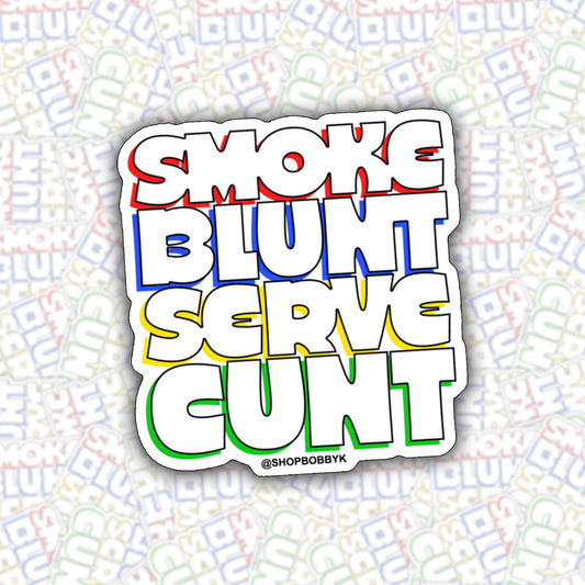 Smoke Blunt Serve C*nt Sticker