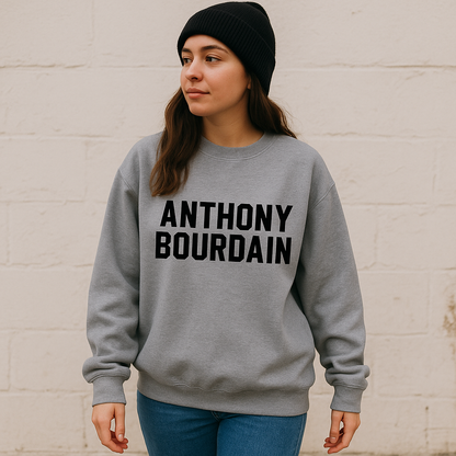 Anthony Bourdain Sweatshirt