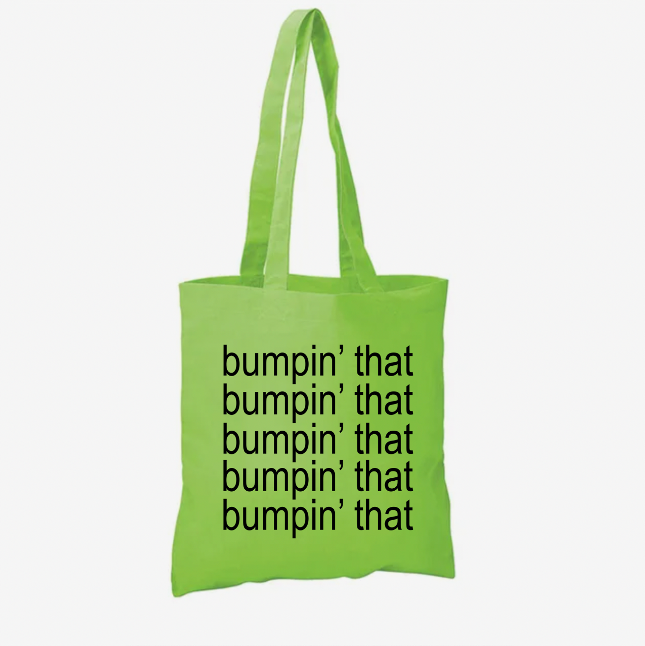 Bumpin' That Tote Bag
