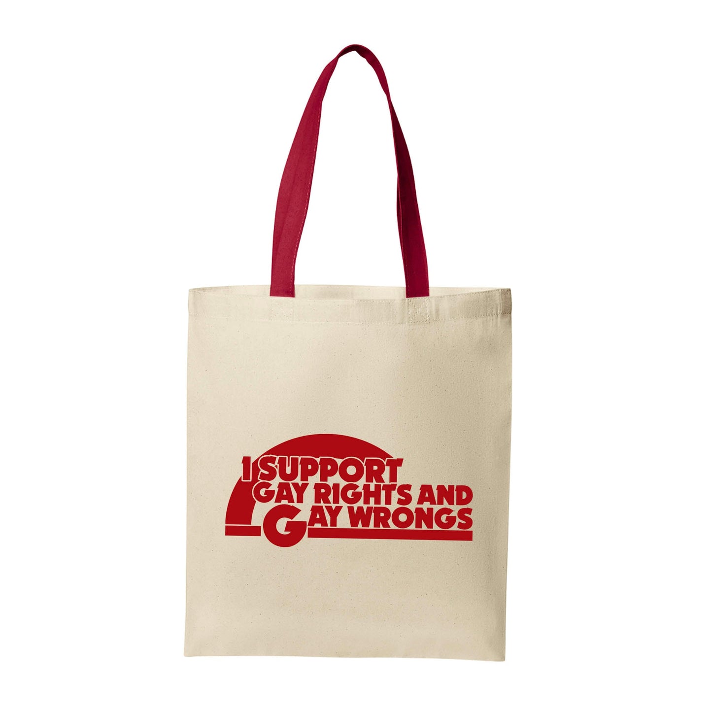 I Support Gay Rights and Gay Wrongs Tote Bag