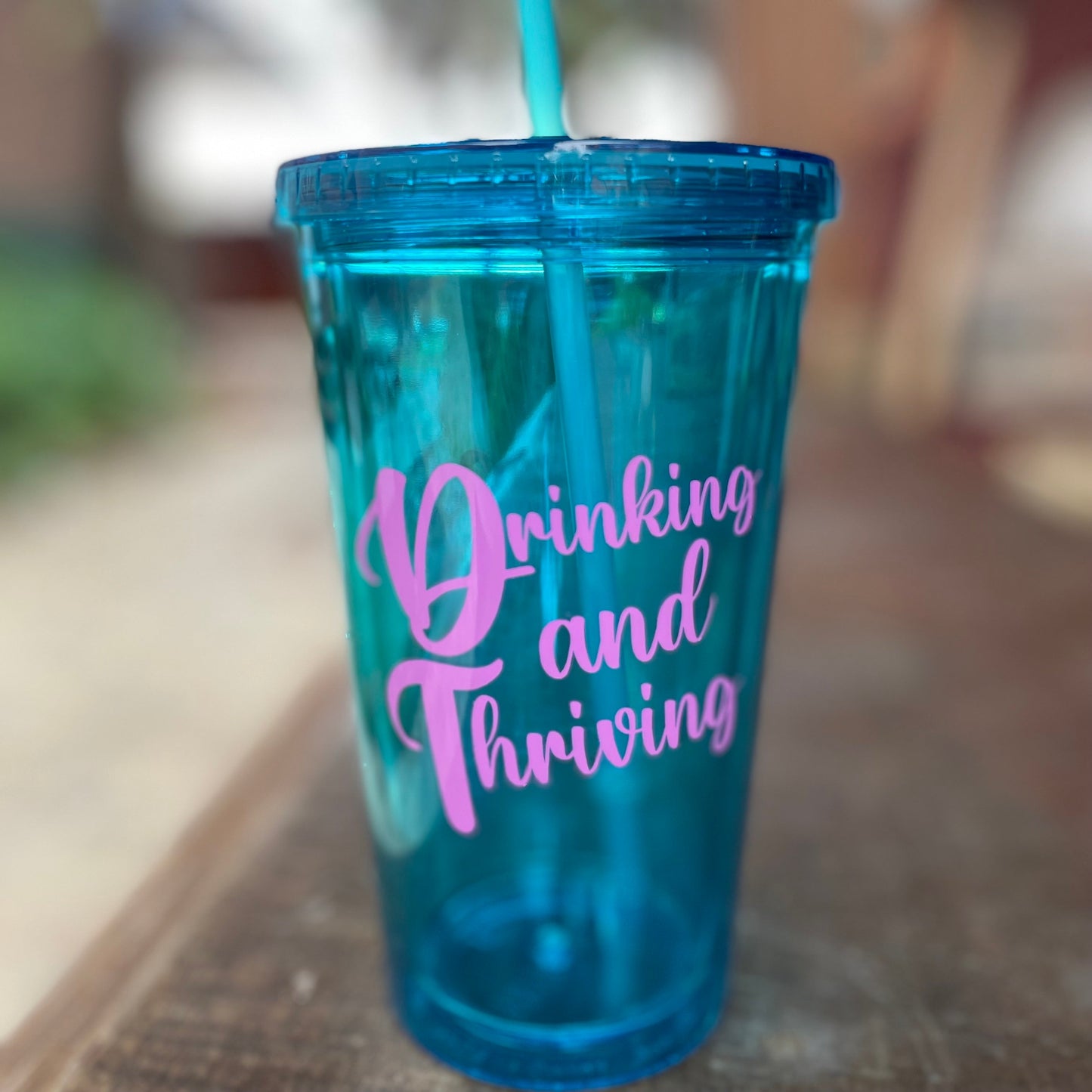 Drinking and Thriving Tumbler