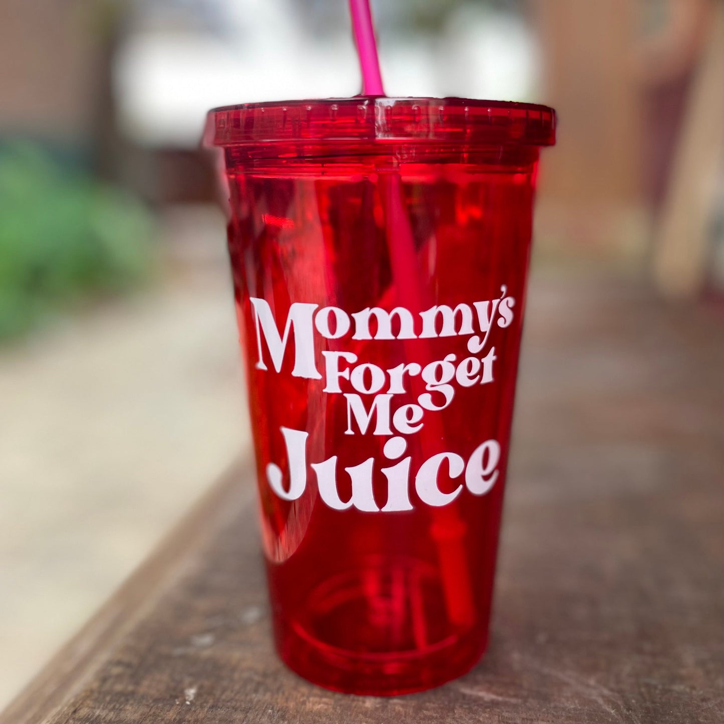 Mommy's Forget Me Juice Tumbler